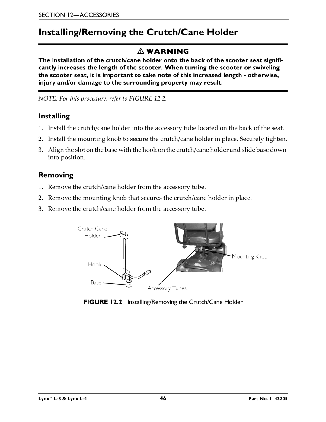 Invacare Lynx L-4 manual Installing/Removing the Crutch/Cane Holder 