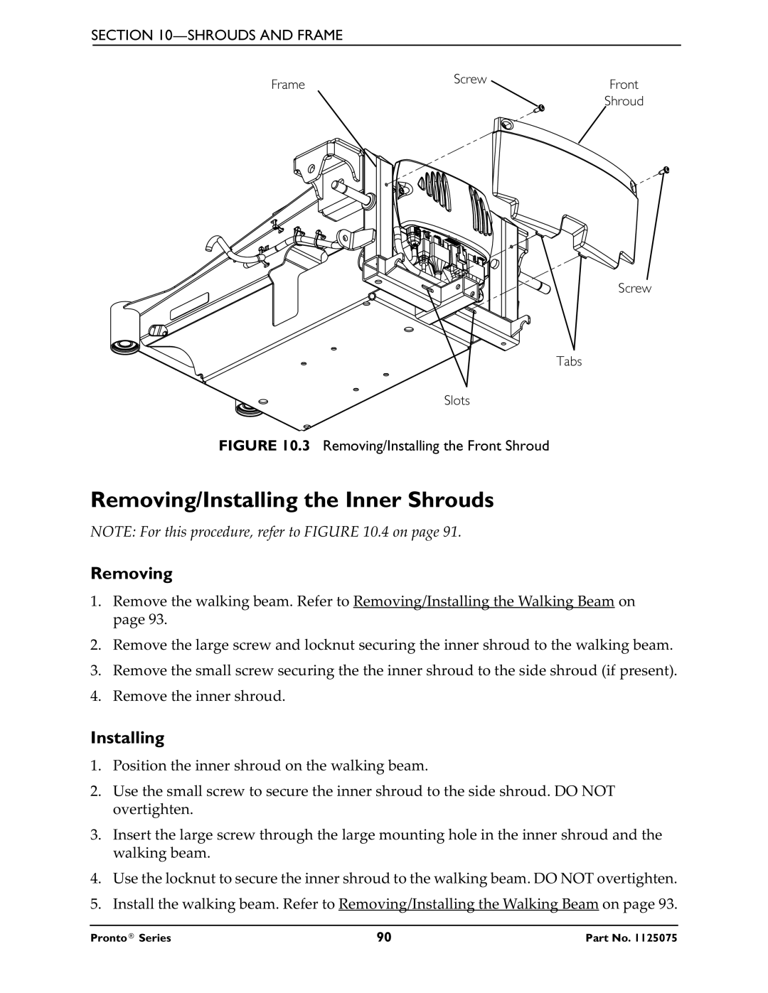 Invacare M50, M51, M61 service manual Removing/Installing the Inner Shrouds, Removing/Installing the Front Shroud 