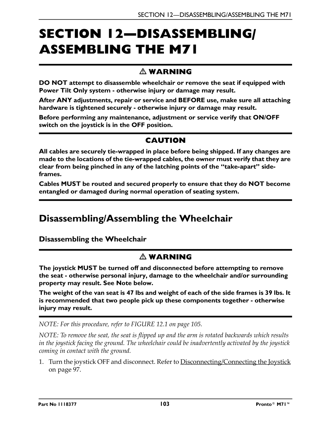 Invacare DISASSEMBLING/ Assembling the M71, Disassembling/Assembling the Wheelchair, Disassembling the Wheelchair 