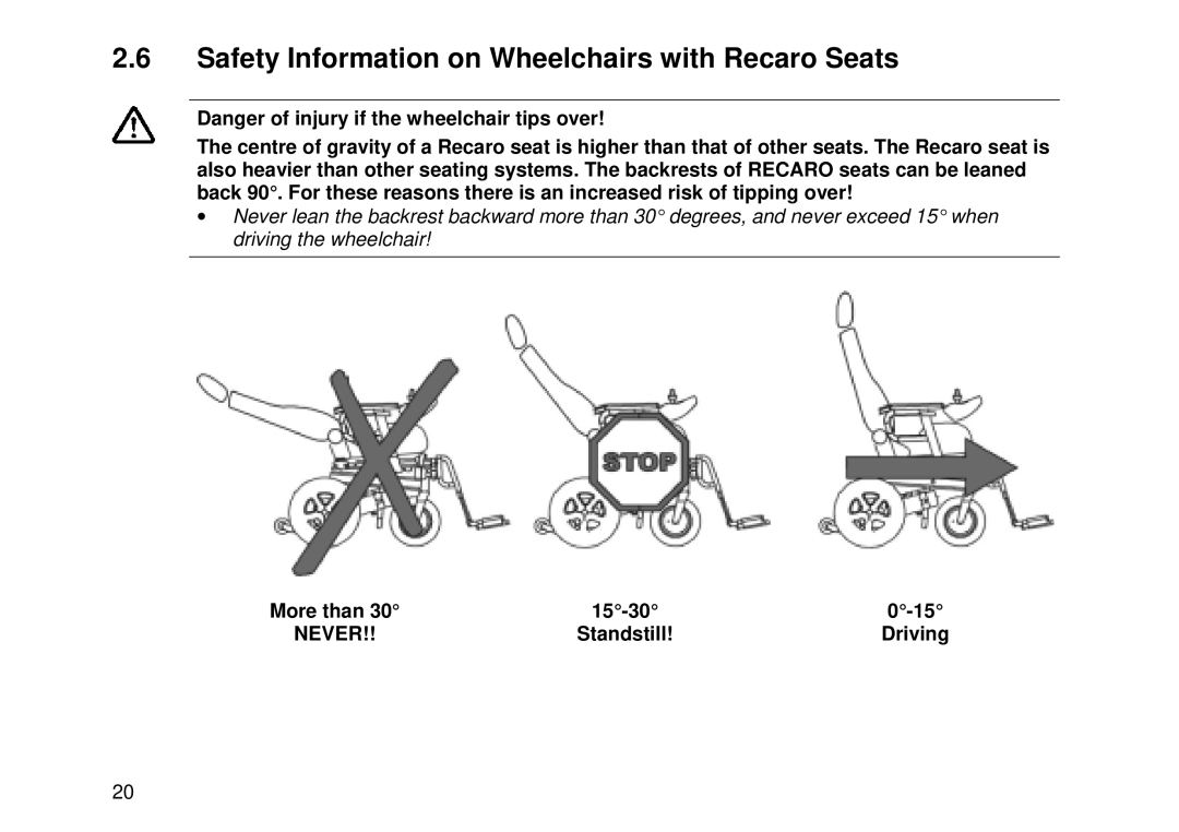 Invacare MK6i user manual Safety Information on Wheelchairs with Recaro Seats, More than 15-30, Standstill Driving 