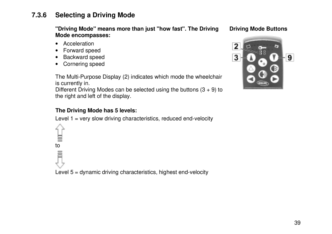 Invacare MK6i user manual Selecting a Driving Mode, Driving Mode has 5 levels 