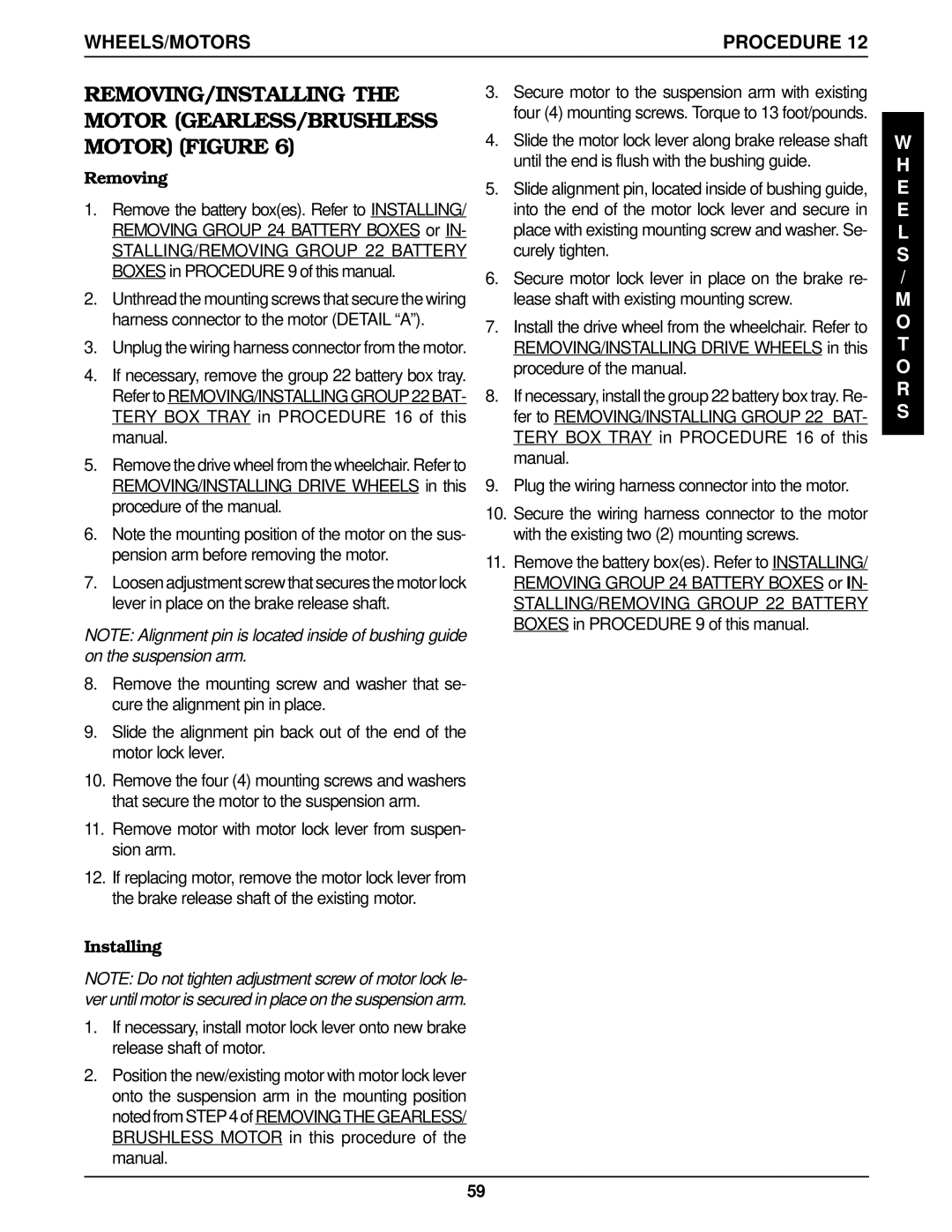 Invacare RWD, MWD, Arrow FWD service manual Remove motor with motor lock lever from suspen- sion arm 