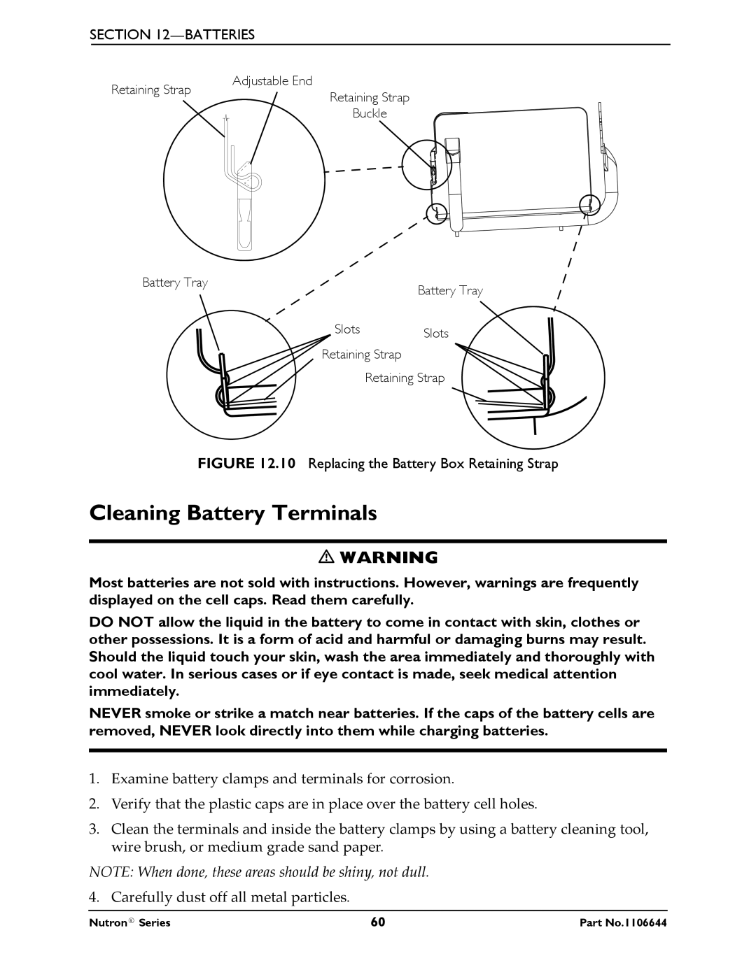 Invacare Nutron Series manual Cleaning Battery Terminals, Replacing the Battery Box Retaining Strap 