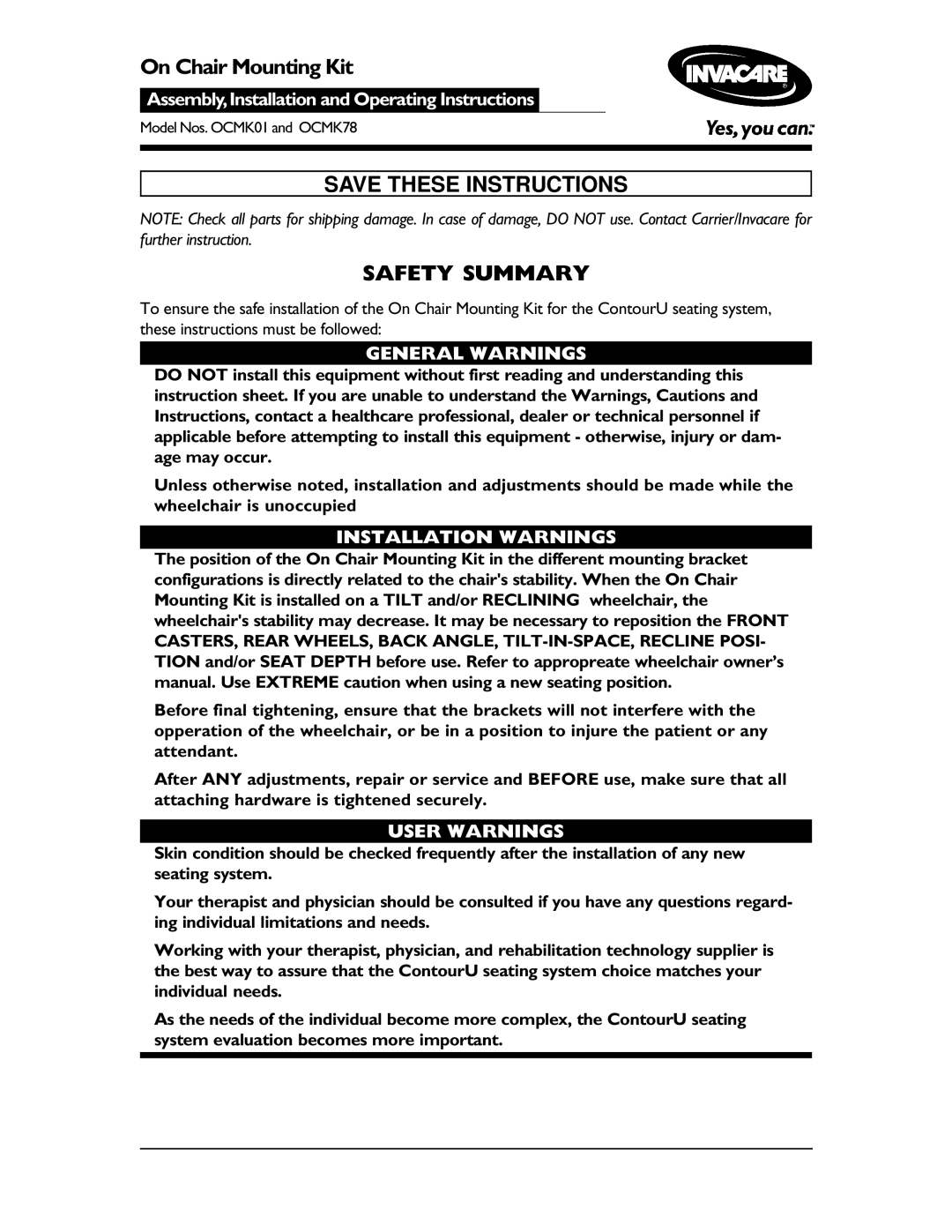 Invacare OCMK01, OCMK78 operating instructions Safety Summary 