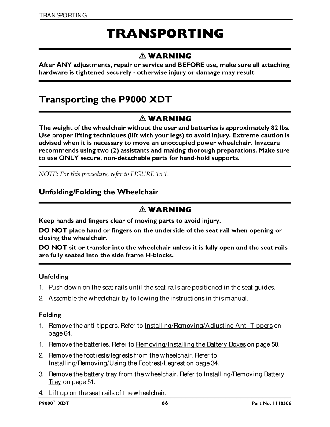 Invacare manual Transporting the P9000 XDT, Unfolding/Folding the Wheelchair 