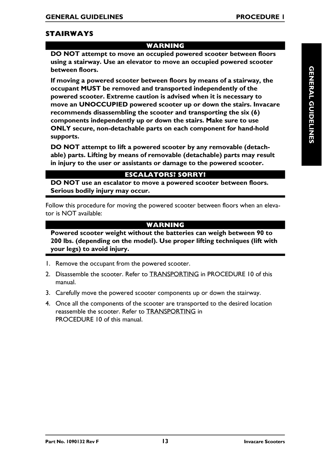 Invacare LYNX LX-3PLUS, PANTHER MX-4, PANTHER LX-4, LYNX SX-3 owner manual Stairways, ESCALATORS? Sorry 