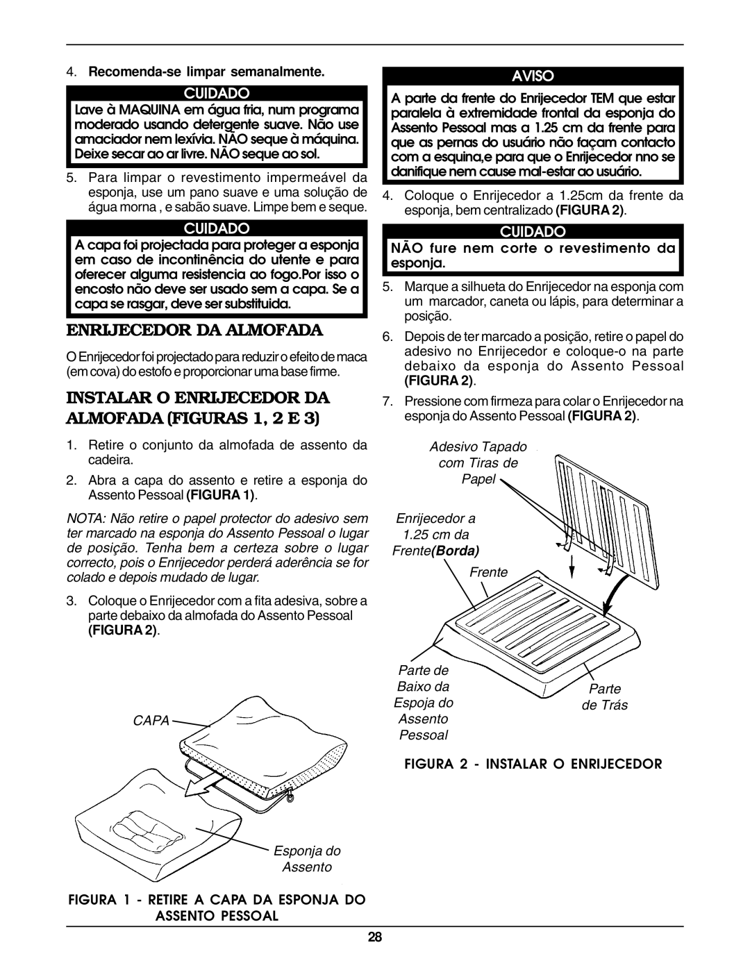 Invacare Personal Seat and Cushion Rigidizer Instalar O Enrijecedor DA Almofada Figuras 1, 2 E, Cuidado 