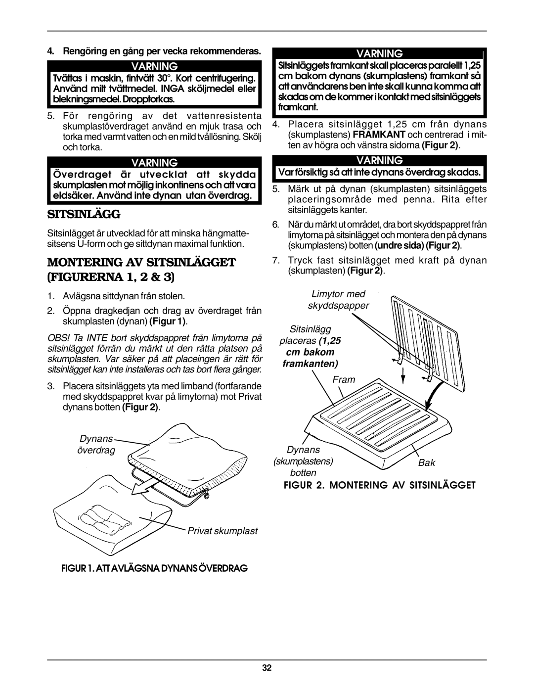 Invacare Personal Seat and Cushion Rigidizer operating instructions Montering AV Sitsinlägget Figurerna 1, 2 