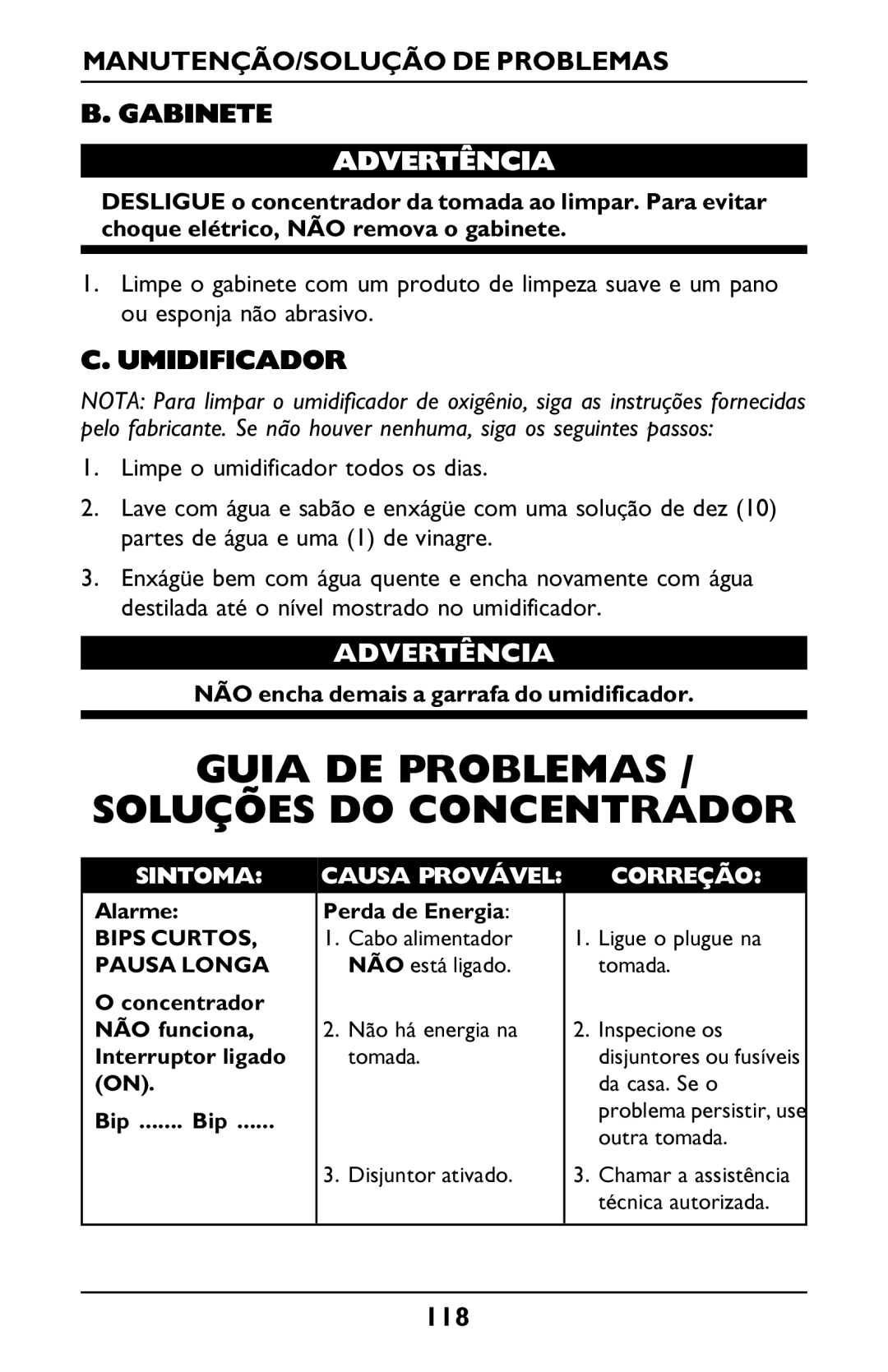 Invacare PLATINUM 5 Guia DE Problemas Soluções do Concentrador, MANUTENÇÃO/SOLUÇÃO DE Problemas Gabinete, Perda de Energia 