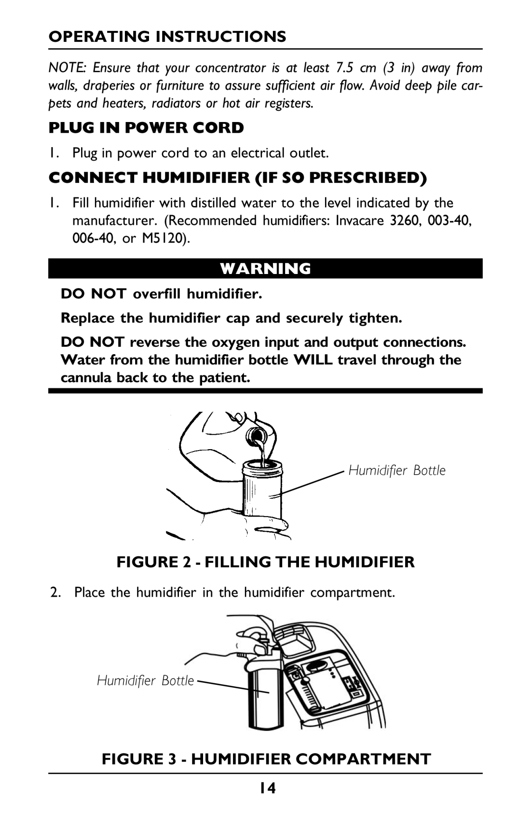 Invacare PLATINUM 5 manual Operating Instructions Plug in Power Cord, Connect Humidifier if SO Prescribed 