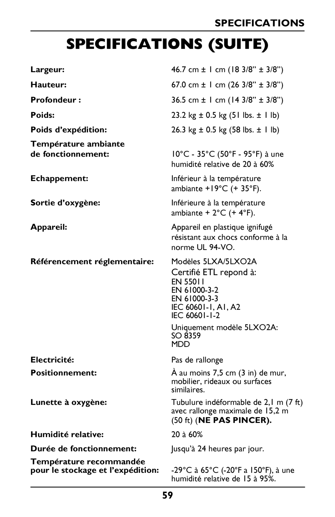 Invacare PLATINUM 5 Largeur, Hauteur, Profondeur, Poids d’expédition, Température ambiante De fonctionnement, Appareil 