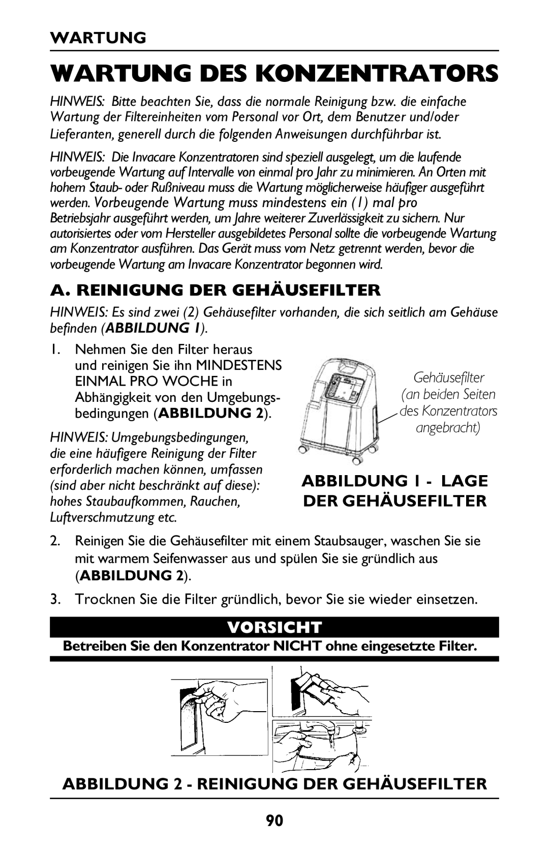 Invacare PLATINUM 5 manual Wartung DES Konzentrators, Reinigung DER Gehäusefilter, Abbildung 1 Lage DER Gehäusefilter 