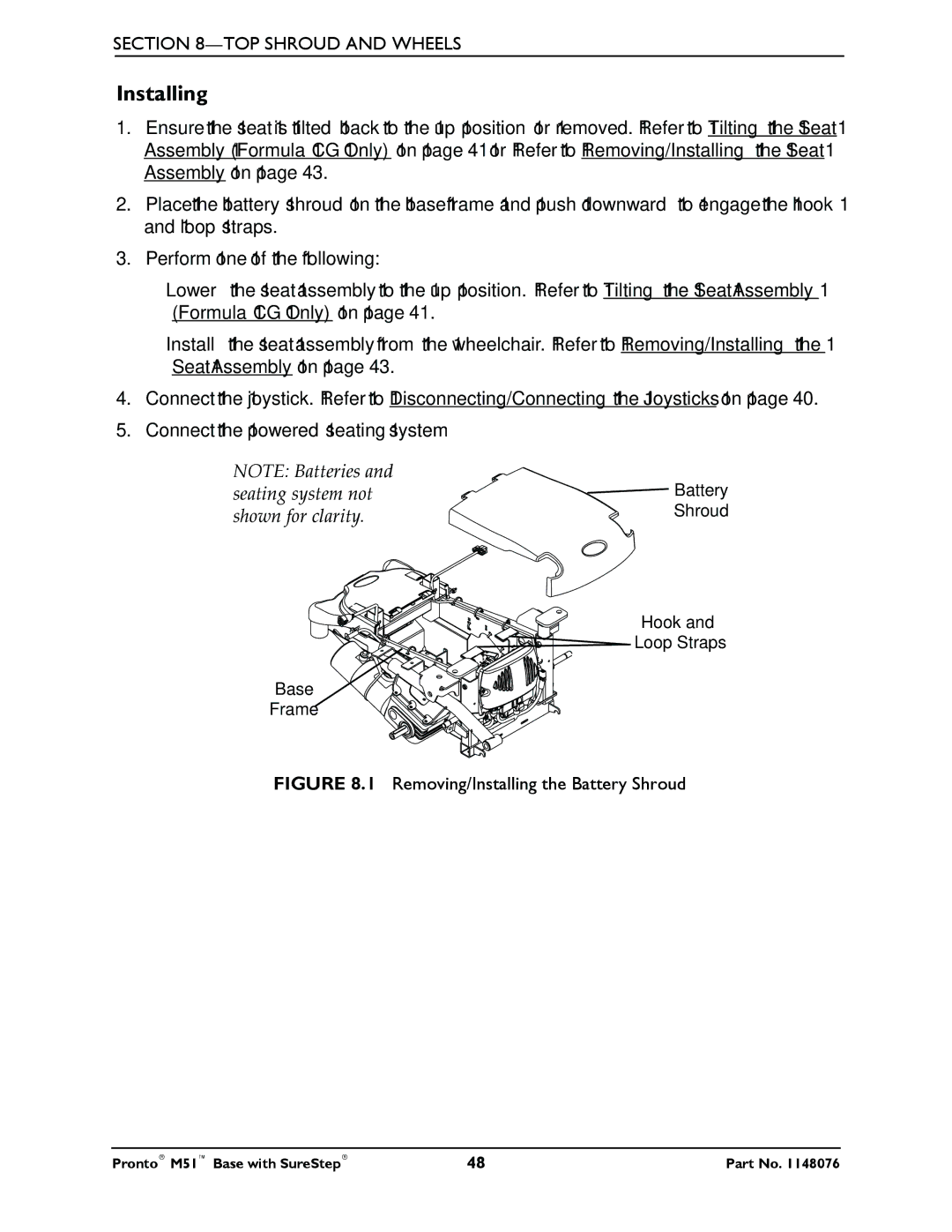 Invacare Pronto M51 Base manual Removing/Installing the Battery Shroud 