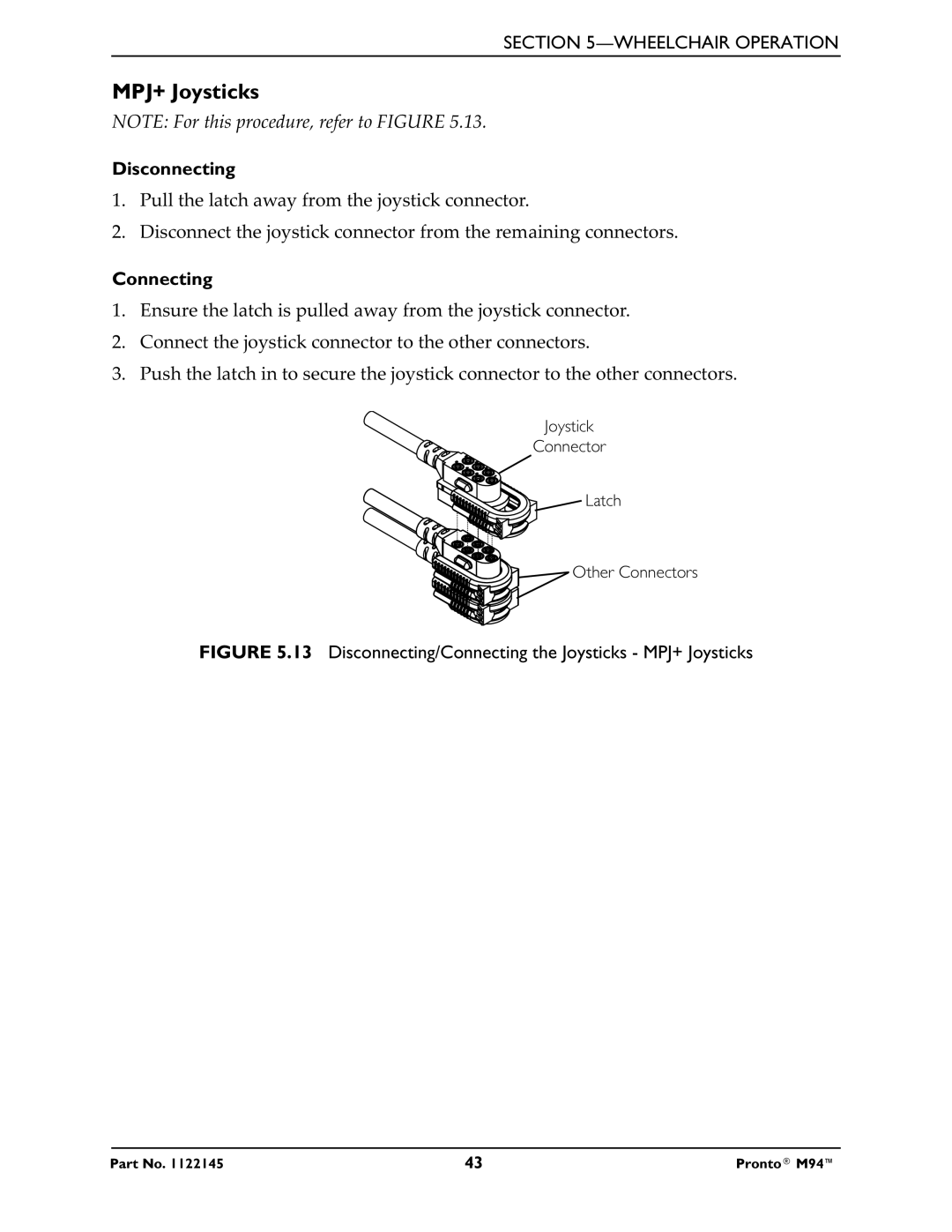 Invacare Pronto M71 manual Disconnecting/Connecting the Joysticks MPJ+ Joysticks 