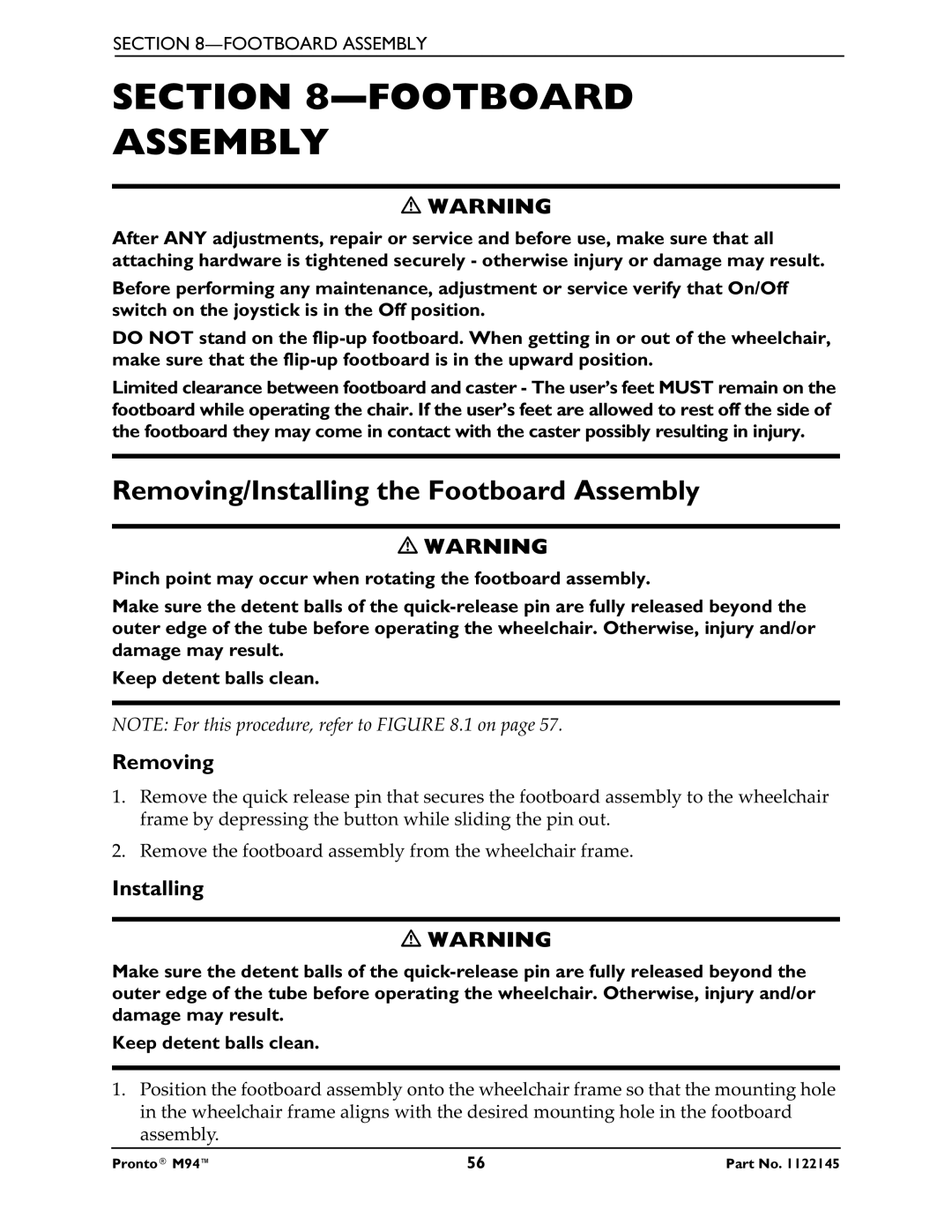 Invacare Pronto M71 manual Removing/Installing the Footboard Assembly 