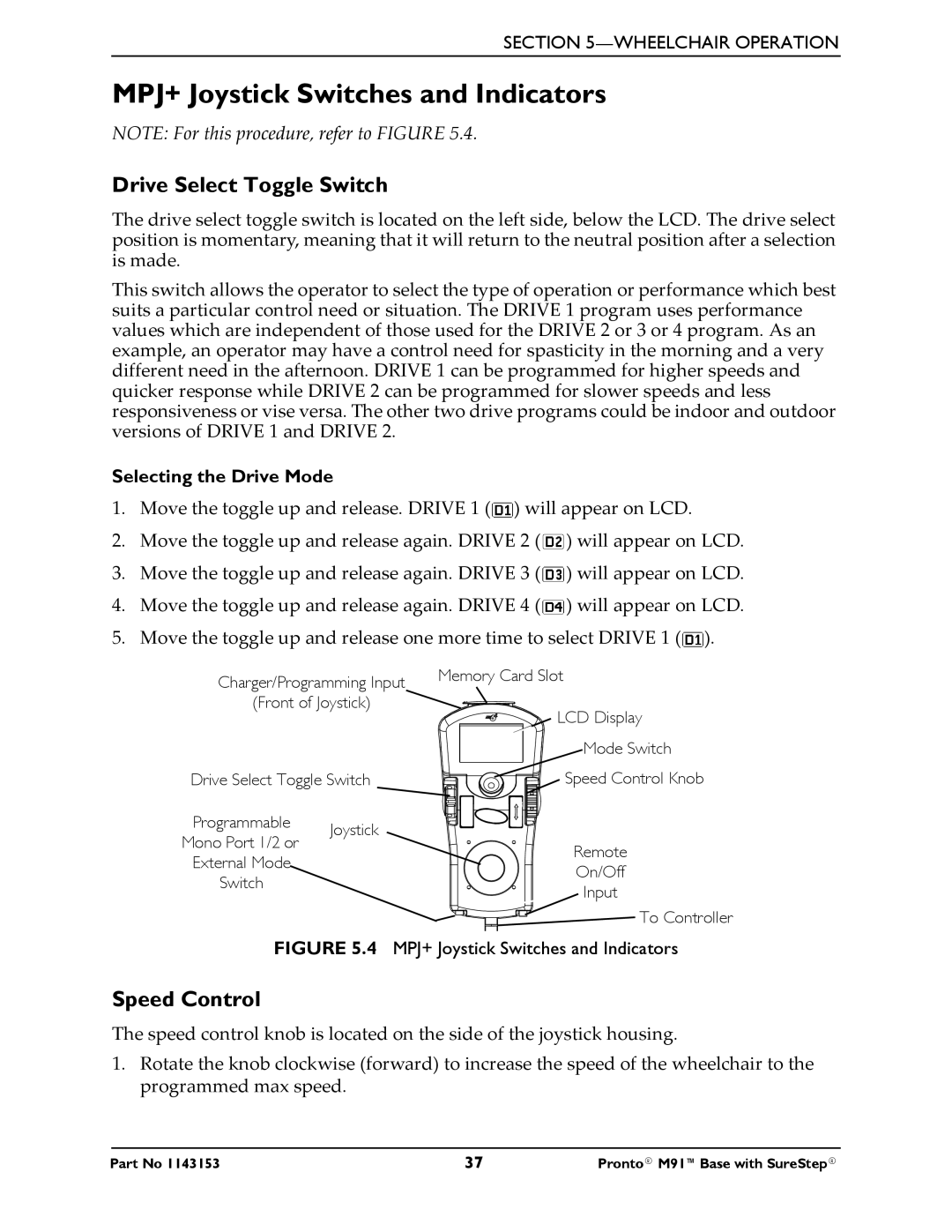 Invacare Pronto M91 Base manual MPJ+ Joystick Switches and Indicators, Drive Select Toggle Switch, Speed Control 
