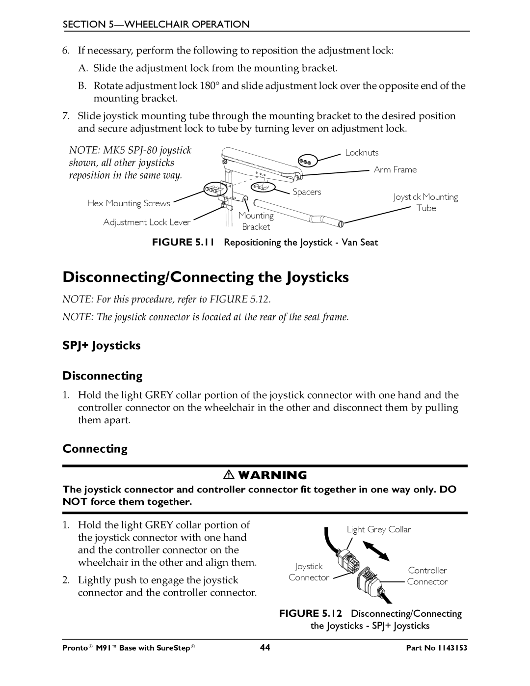 Invacare Pronto M91 Base manual Disconnecting/Connecting the Joysticks, SPJ+ Joysticks Disconnecting 