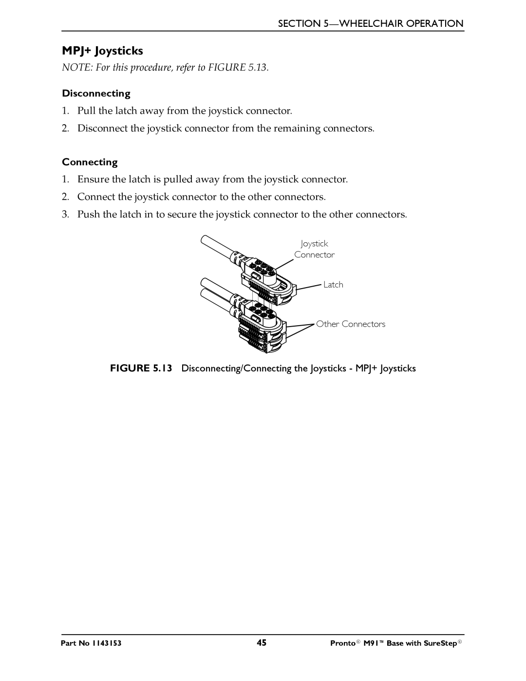 Invacare Pronto M91 Base manual MPJ+ Joysticks, Disconnecting 