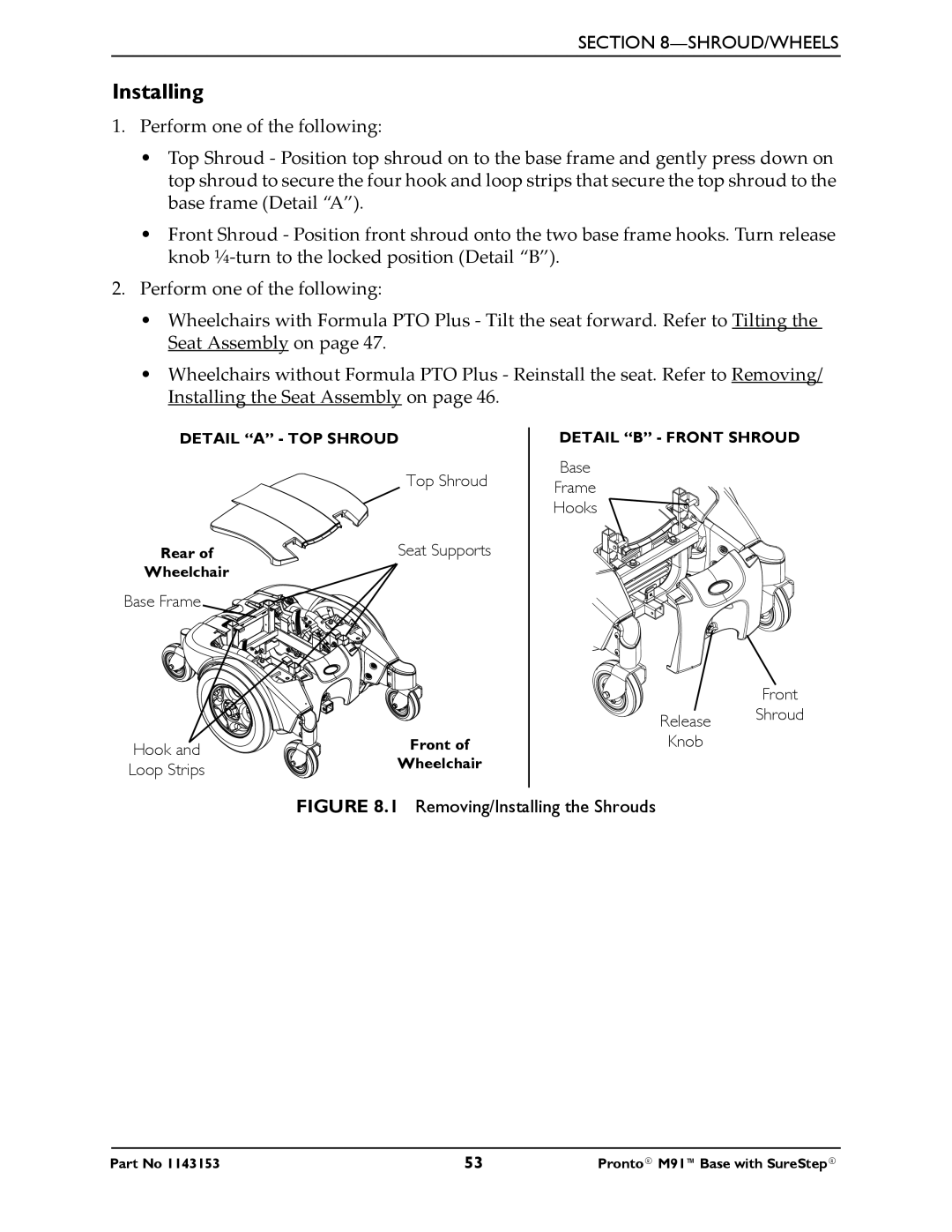 Invacare Pronto M91 Base manual Removing/Installing the Shrouds 