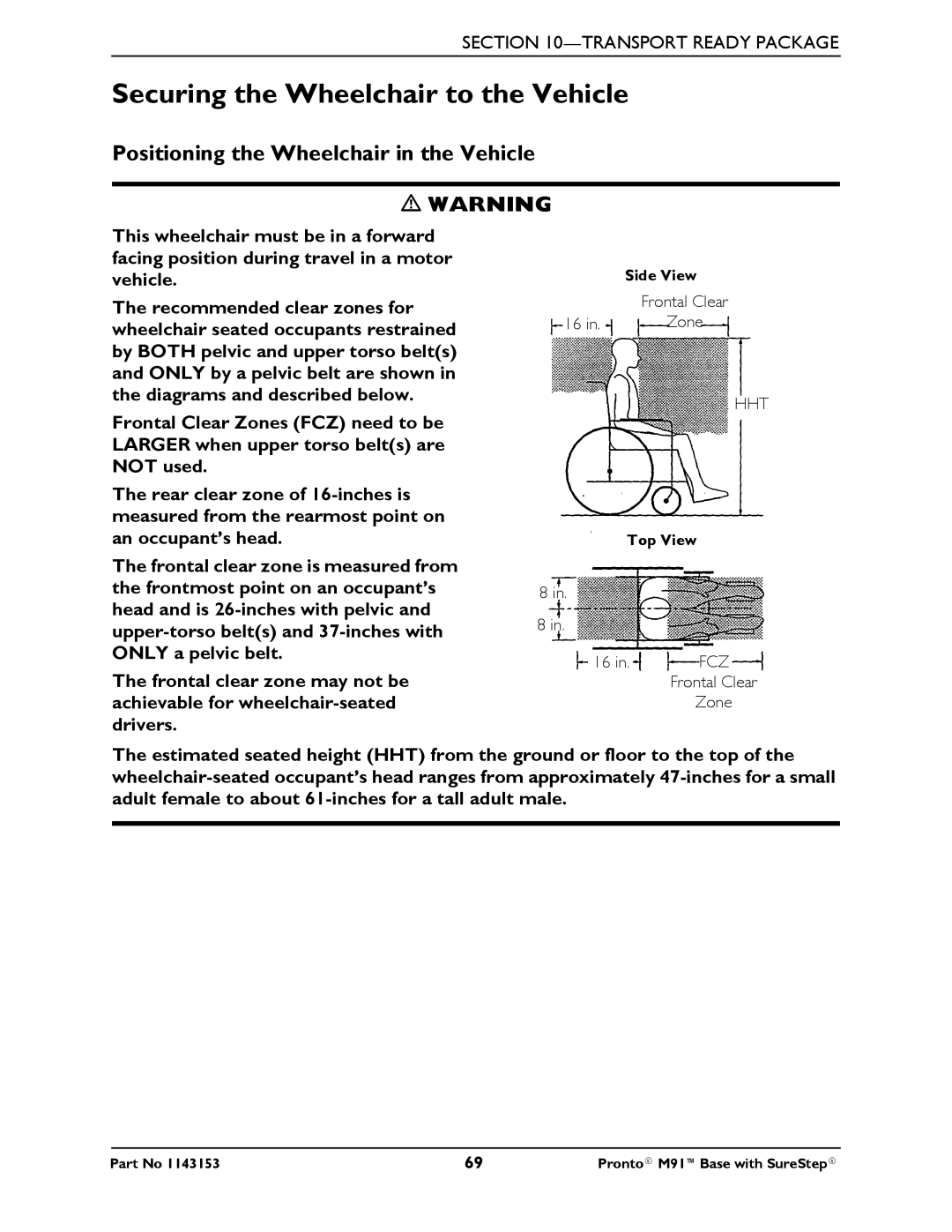 Invacare Pronto M91 Base manual Securing the Wheelchair to the Vehicle, Positioning the Wheelchair in the Vehicle 