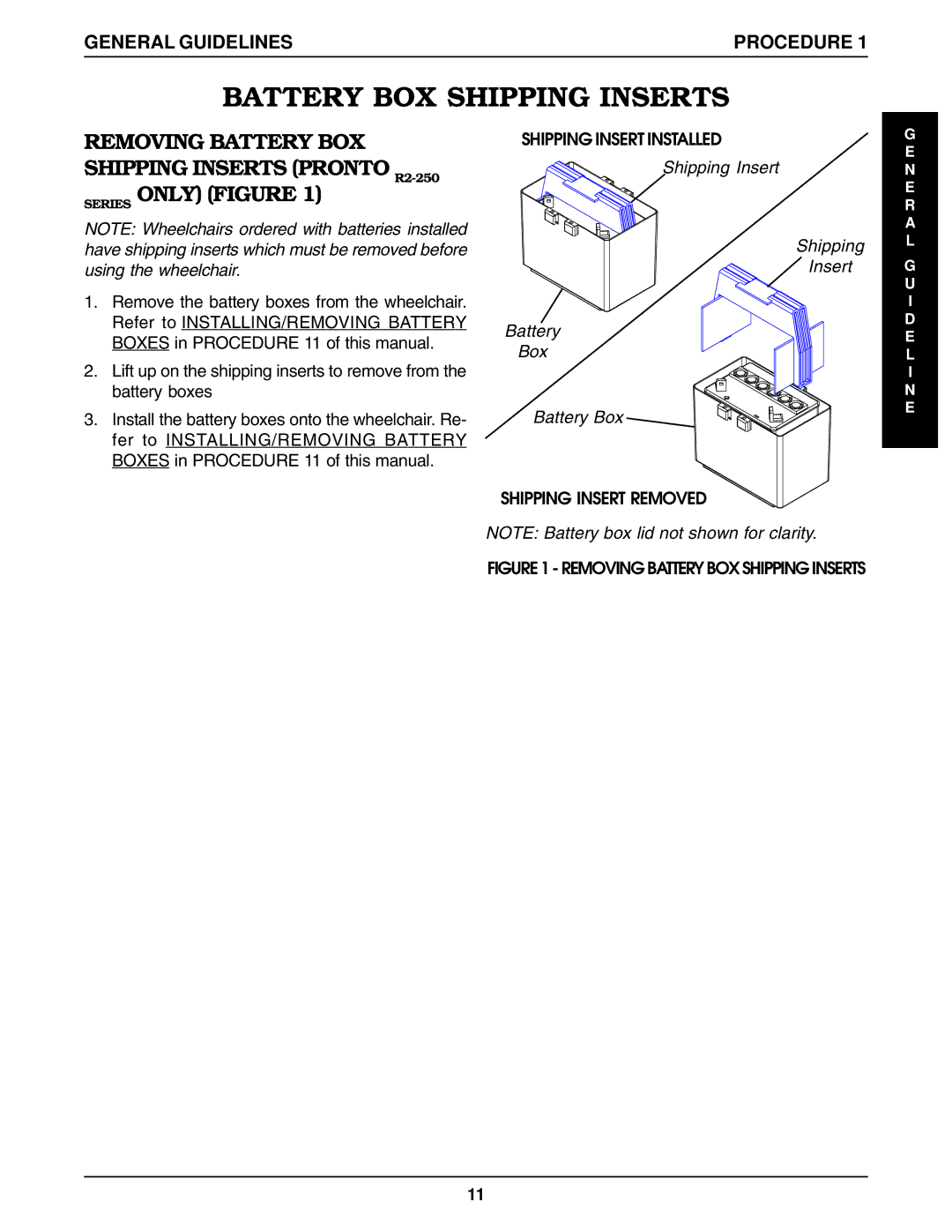 Invacare R2-250, Pronto R2 manual Shipping Insert Installed, Shipping Insert Battery Box, Shipping Insert Removed 