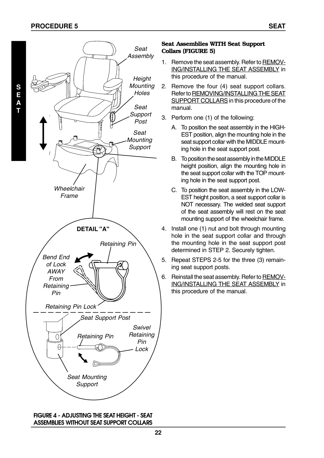 Invacare ProntoTM M6 manual Height, Holes, Retaining Pin Bend End Lock, Seat Mounting Support 