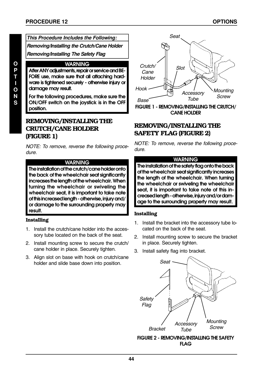 Invacare ProntoTM M6 manual REMOVING/INSTALLING the CRUTCH/CANE Holder Figure, REMOVING/INSTALLING the Safety Flag Figure 