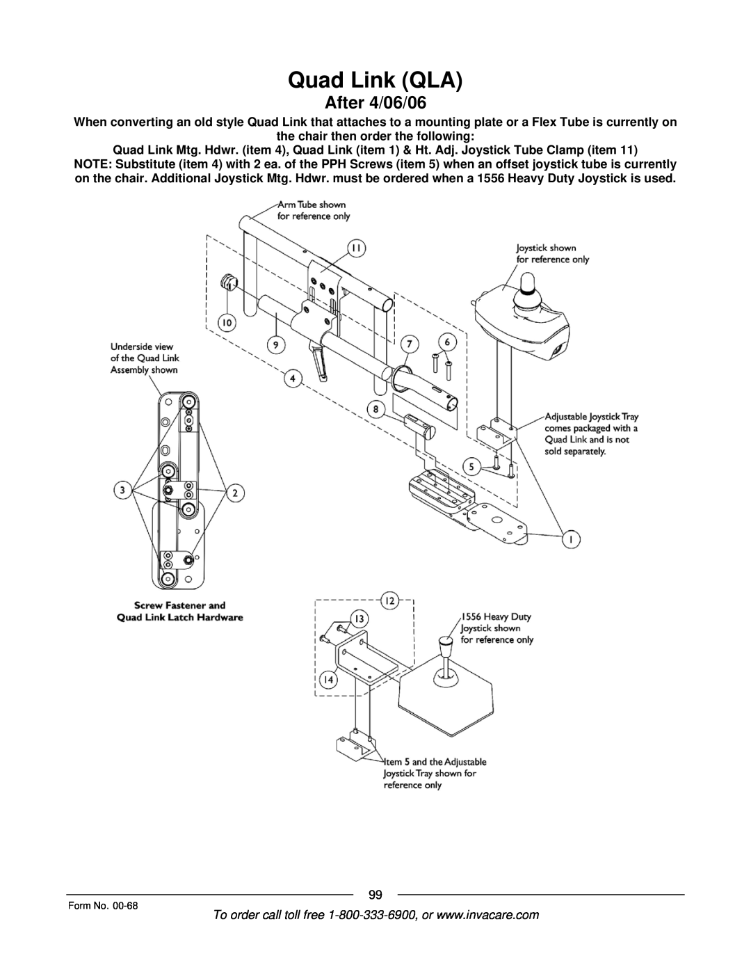 Invacare R2TM manual Quad Link QLA, After 4/06/06, the chair then order the following 