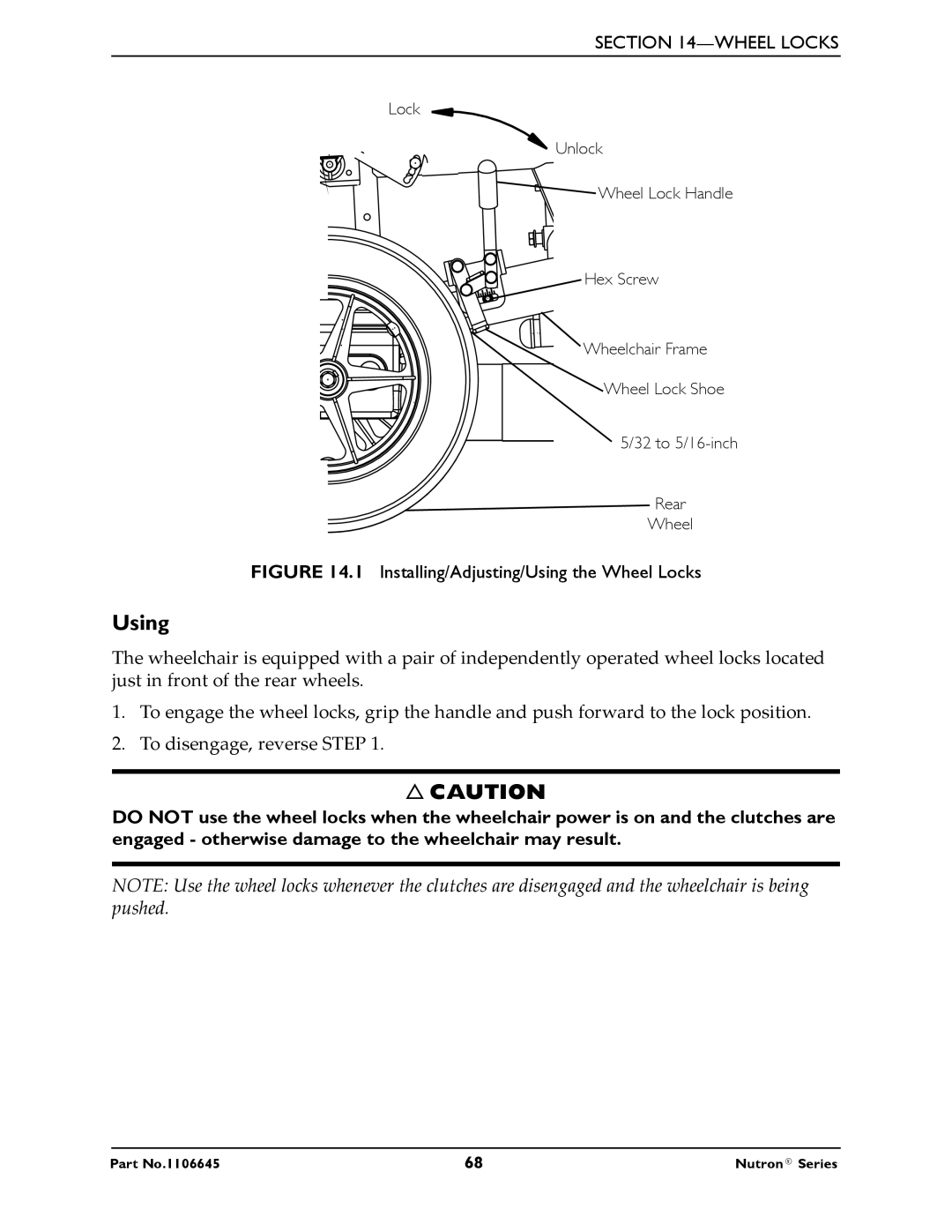 Invacare R51LXP, R50LX manual Installing/Adjusting/Using the Wheel Locks 