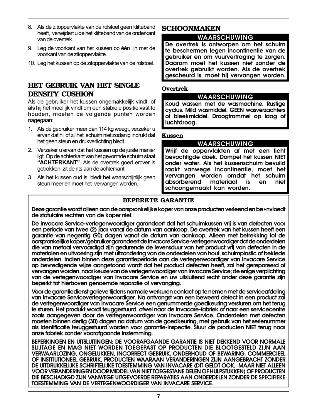 Invacare operating instructions Schoonmaken, HET Gebruik VAN HET Single Density Cushion, Overtrek, Kussen 