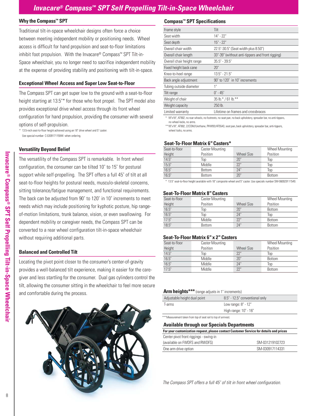 Invacare Solara 2G Why the Compass SPT, Exceptional Wheel Access and Super Low Seat-to-Floor, Versatility Beyond Belief 