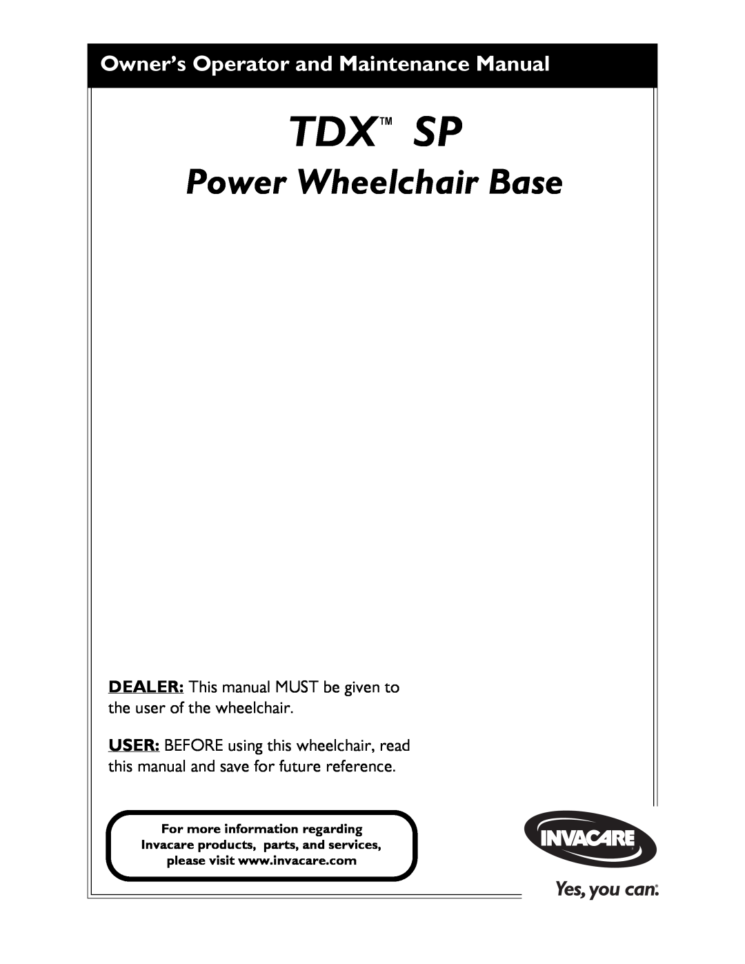 Invacare SP manual Tdx Sp, Power Wheelchair Base, Owner’s Operator and Maintenance Manual 