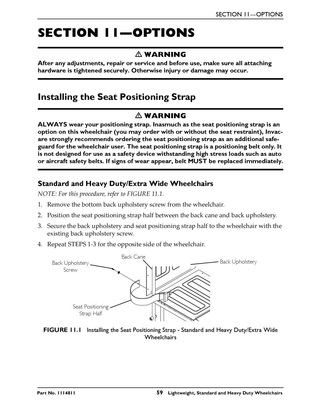 Invacare Standard and Heavy Duty Wheelchairs, Lightweight manual Options, Installing the Seat Positioning Strap 
