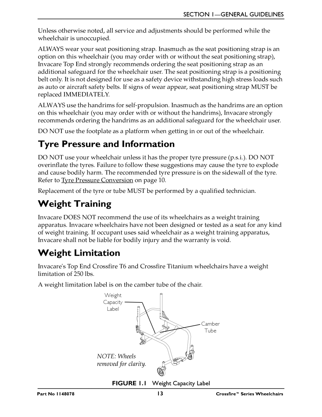 Invacare T6 manual Tyre Pressure and Information, Weight Training, Weight Limitation 