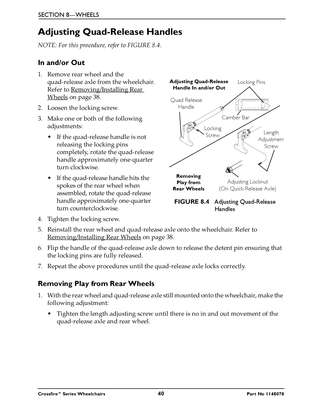 Invacare T6 manual Adjusting Quad-Release Handles, And/or Out, Removing Play from Rear Wheels 