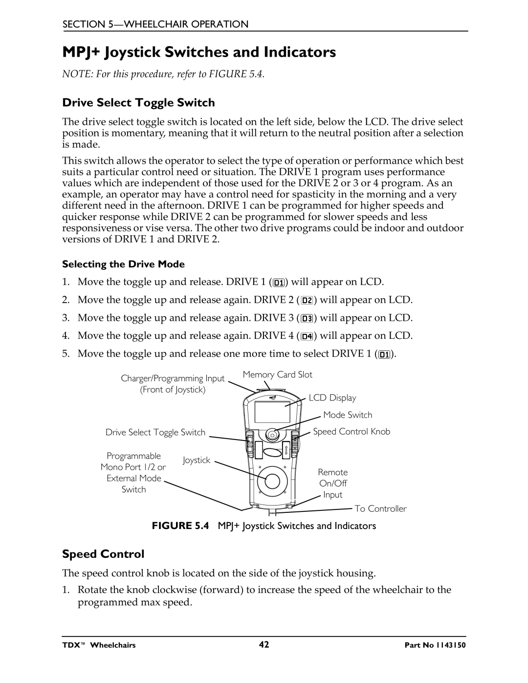 Invacare TDX 4, TDX 3 SE, TDX 5 manual MPJ+ Joystick Switches and Indicators, Drive Select Toggle Switch, Speed Control 