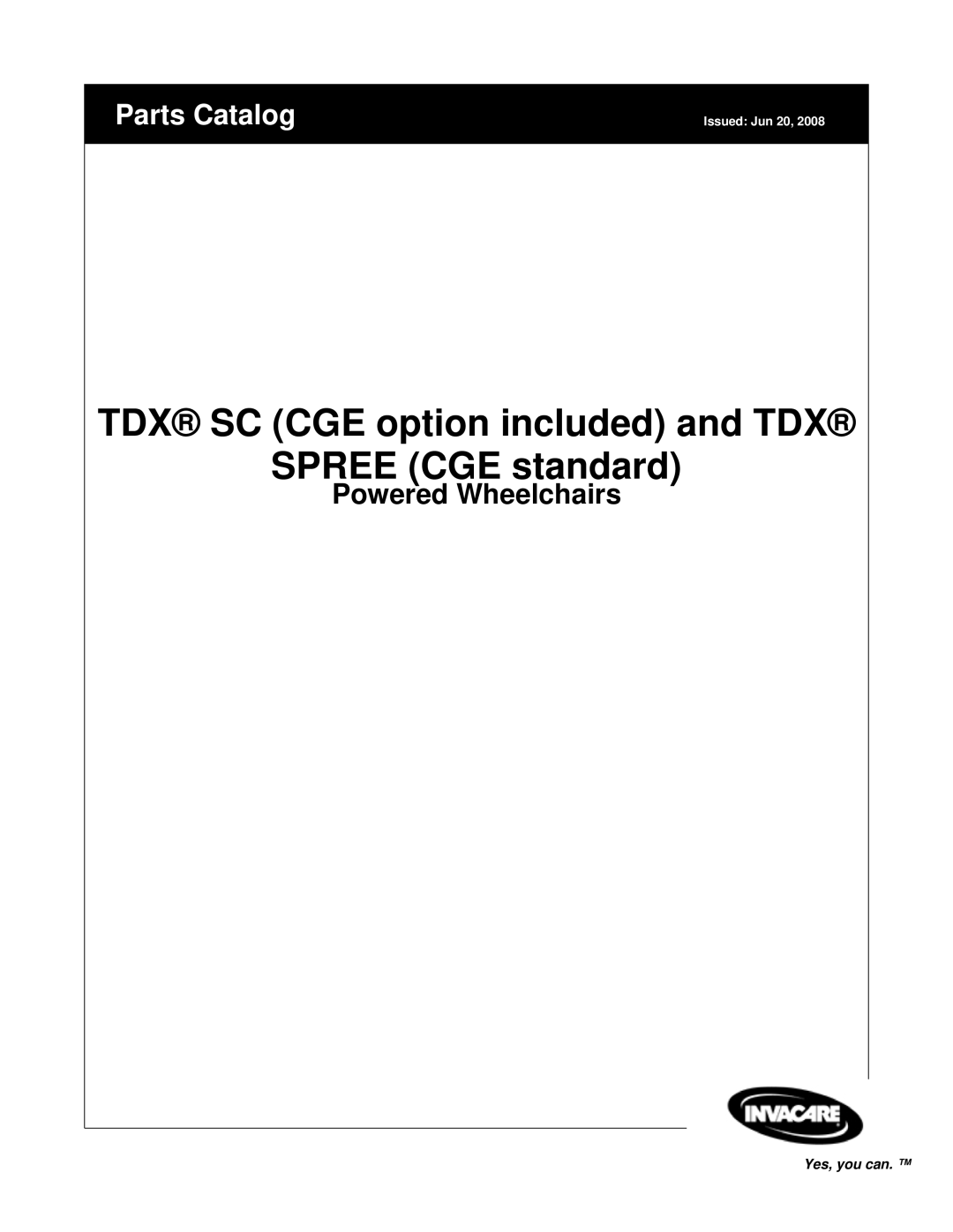 Invacare manual TDX SC CGE option included and TDX Spree CGE standard, Powered Wheelchairs 