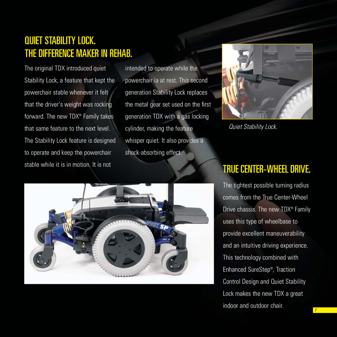 Invacare TDXSP, TDXSR, TDXSC manual Quiet Stability Lock Difference Maker in Rehab, True CENTER-WHEEL Drive 