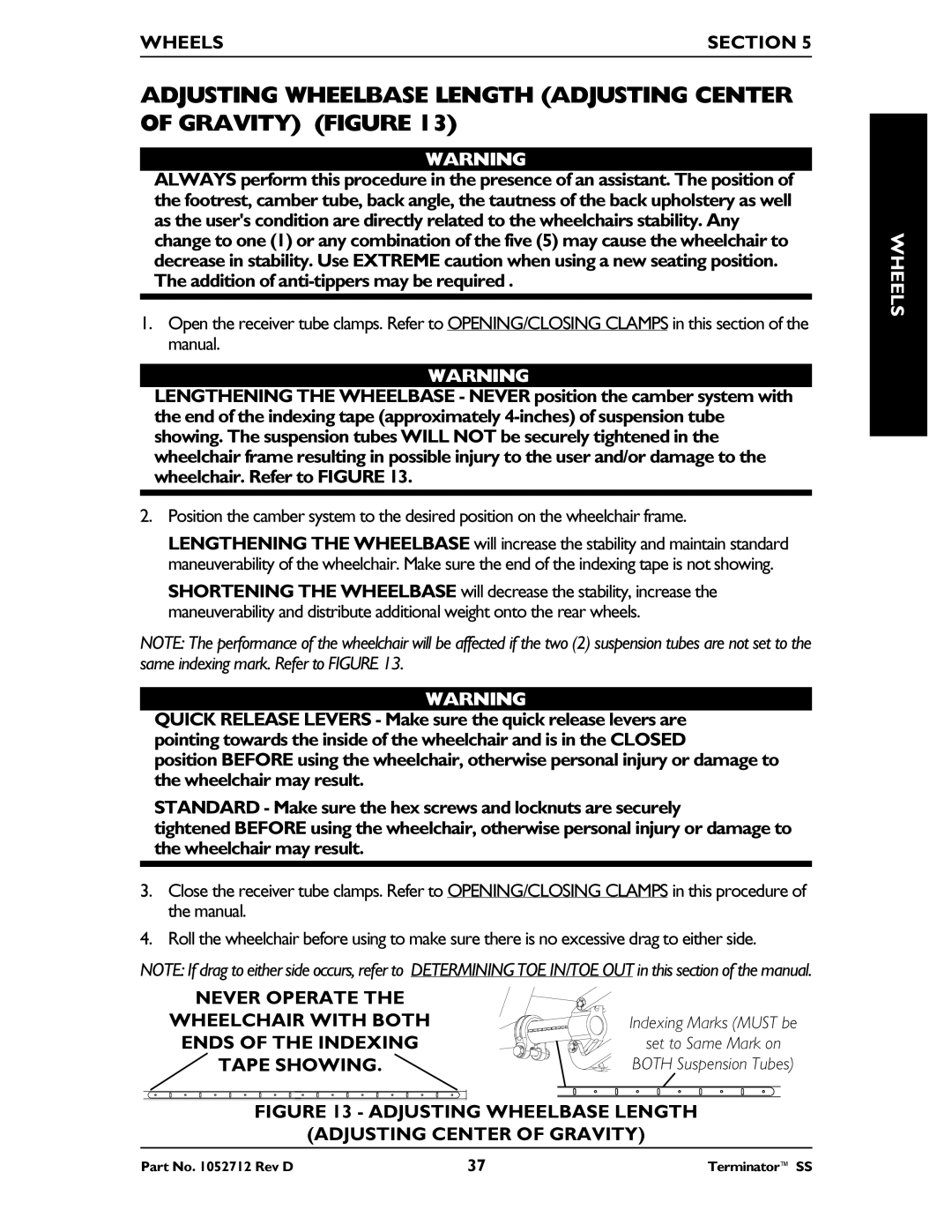 Invacare TerminatorTM SS manual Never Operate Wheelchair with Both, Ends of the Indexing, Tape Showing 