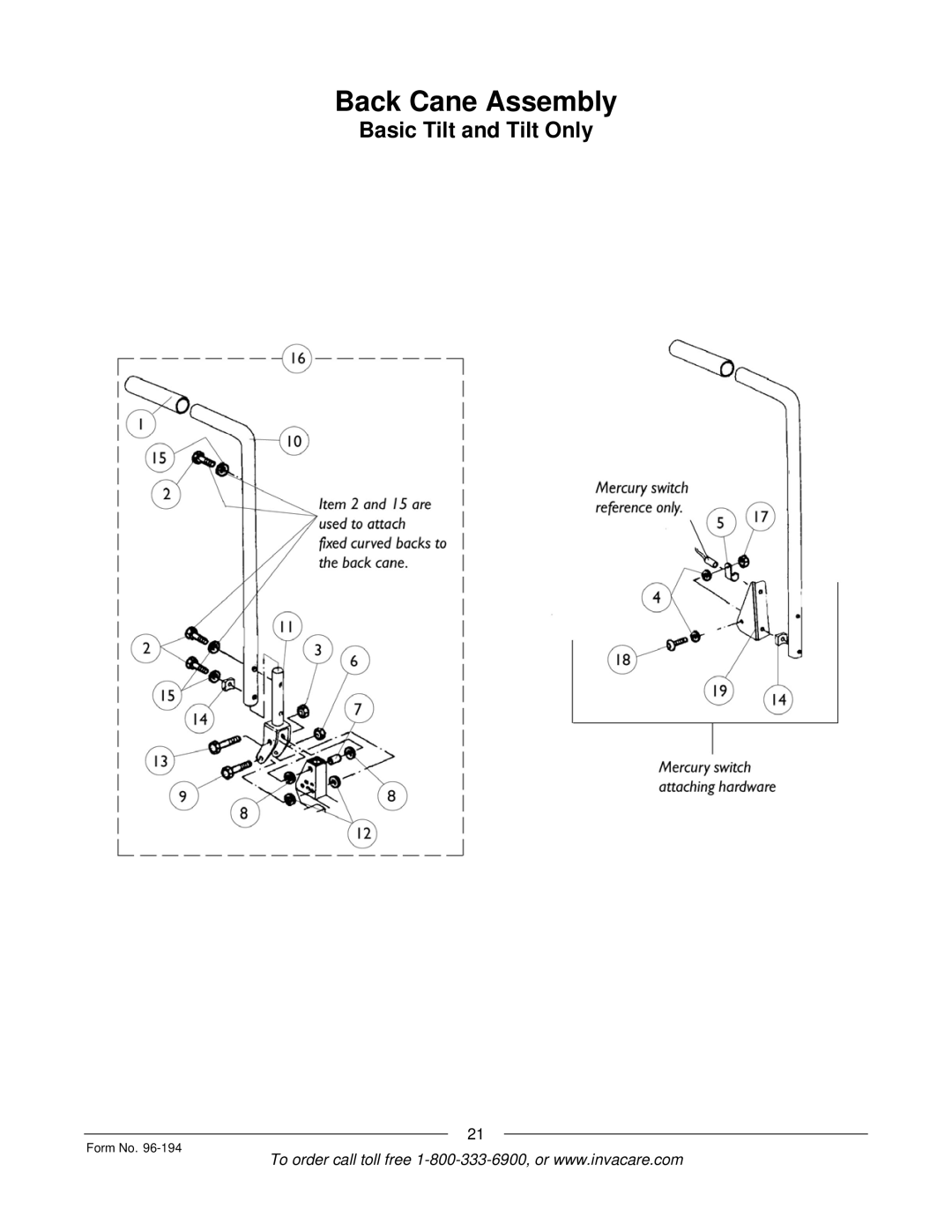 Invacare Recline Only, Tilt/Recline, Tilt Only, Recline 4XP, Basic Tilt manual Back Cane Assembly 