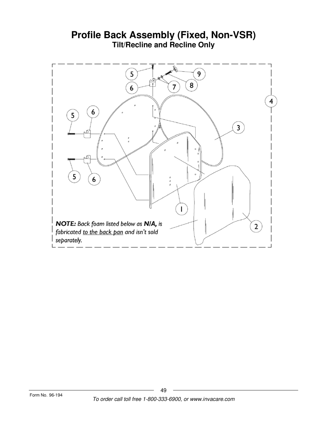 Invacare Tilt/Recline, Tilt Only, Recline Only, Recline 4XP, Basic Tilt manual Profile Back Assembly Fixed, Non-VSR 