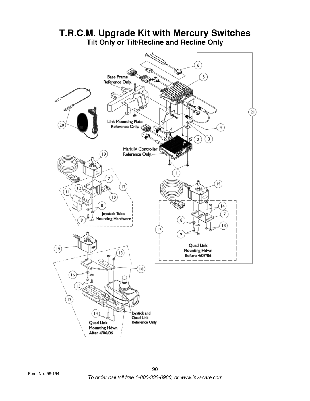 Invacare Tilt Only, Tilt/Recline, Recline Only, Recline 4XP, Basic Tilt manual C.M. Upgrade Kit with Mercury Switches 