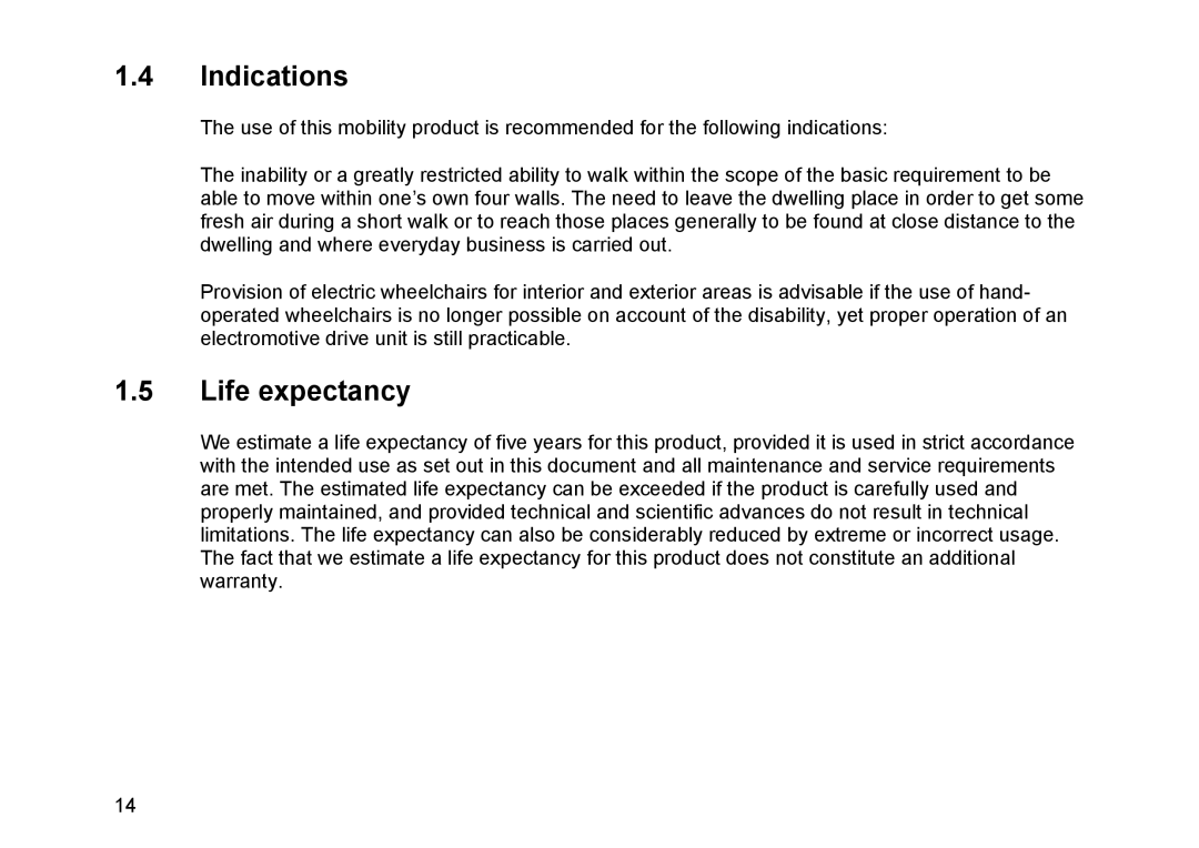 Invacare Topan user manual Indications, Life expectancy 