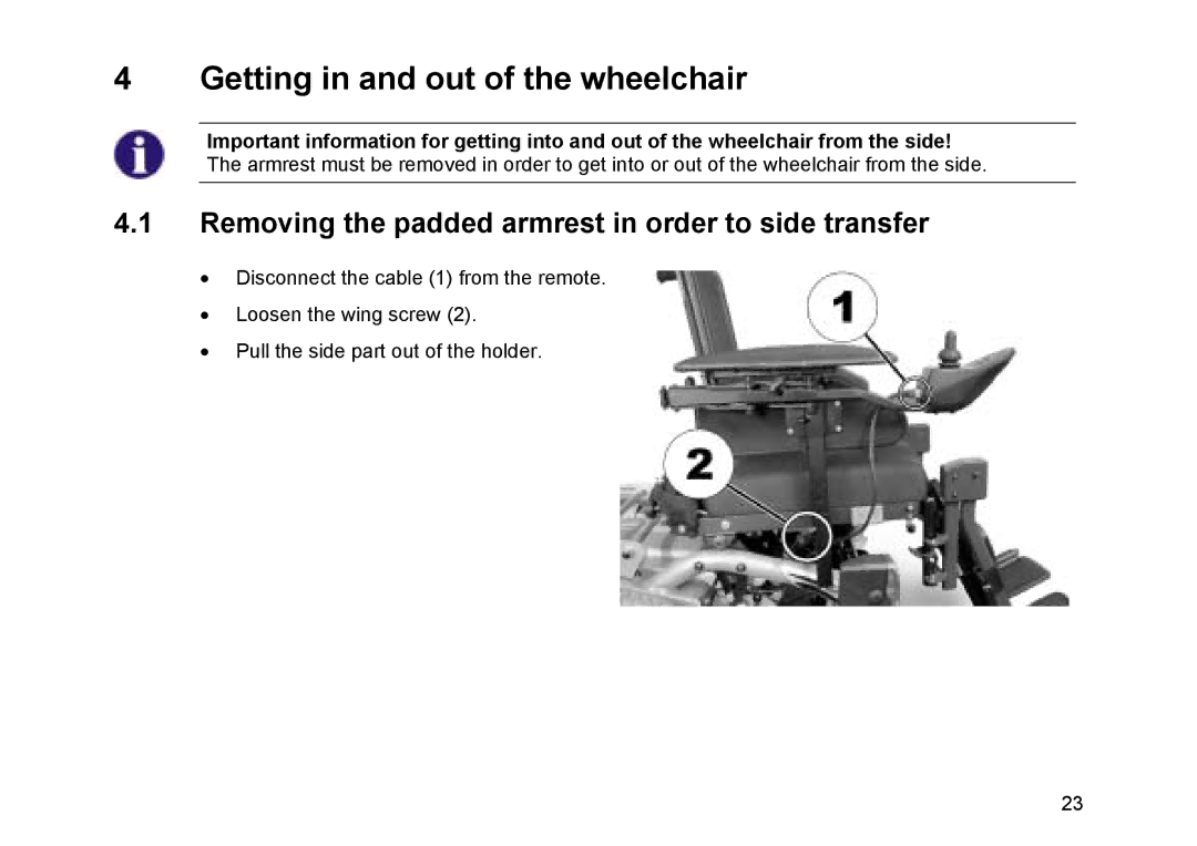 Invacare Topan user manual Getting in and out of the wheelchair, Removing the padded armrest in order to side transfer 