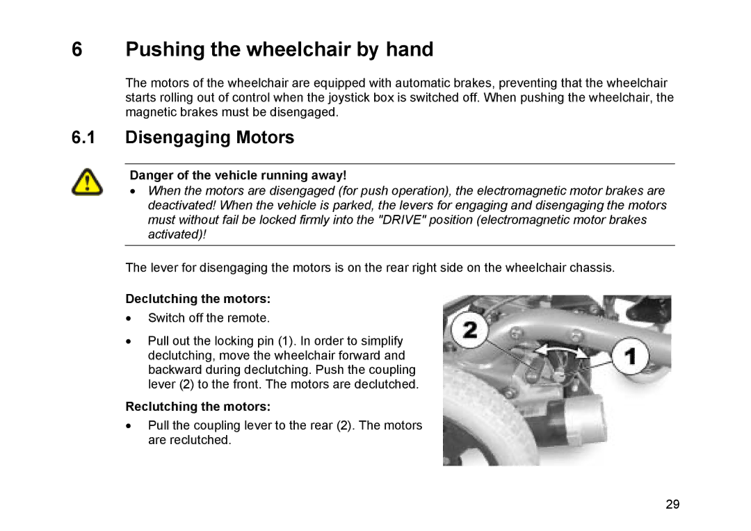 Invacare Topan Pushing the wheelchair by hand, Disengaging Motors, Declutching the motors, Reclutching the motors 