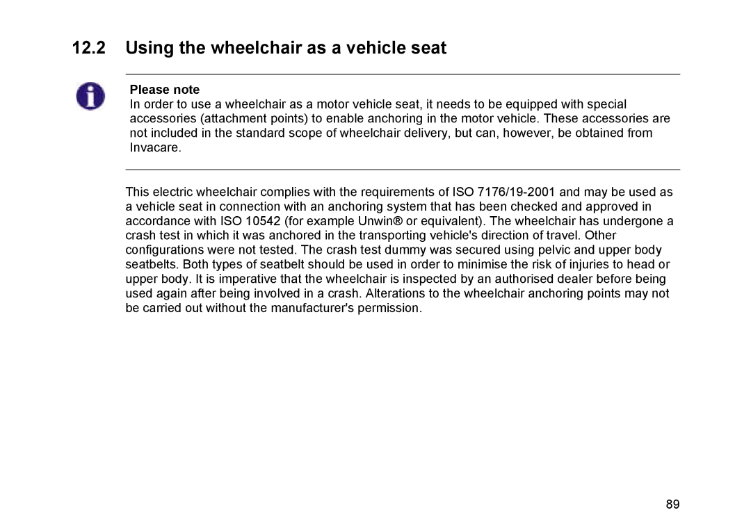 Invacare Topan user manual Using the wheelchair as a vehicle seat, Please note 