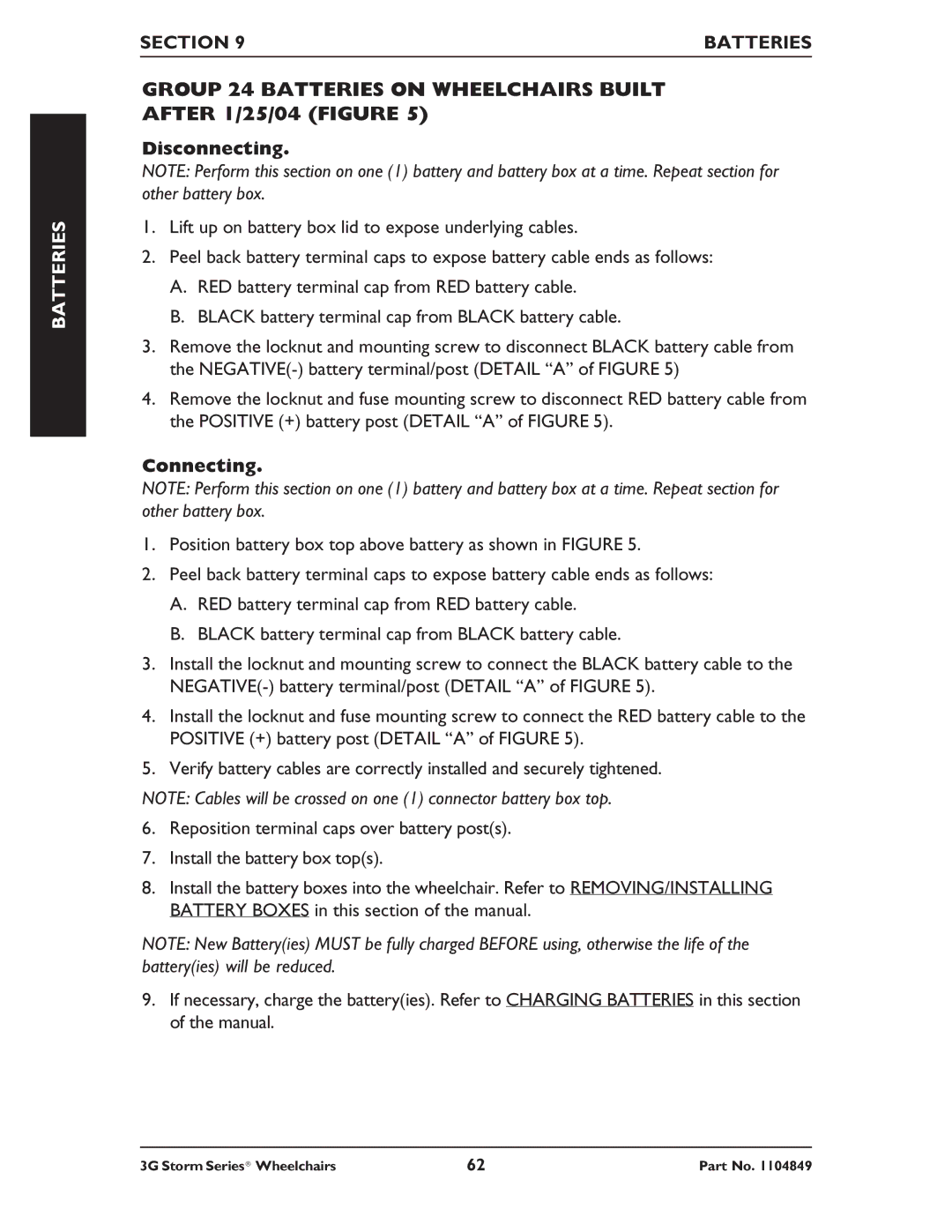 Invacare Arrow RWD, Torque SP RWD, Ranger X RWD service manual Group 24 Batteries on Wheelchairs Built After 1/25/04 Figure 