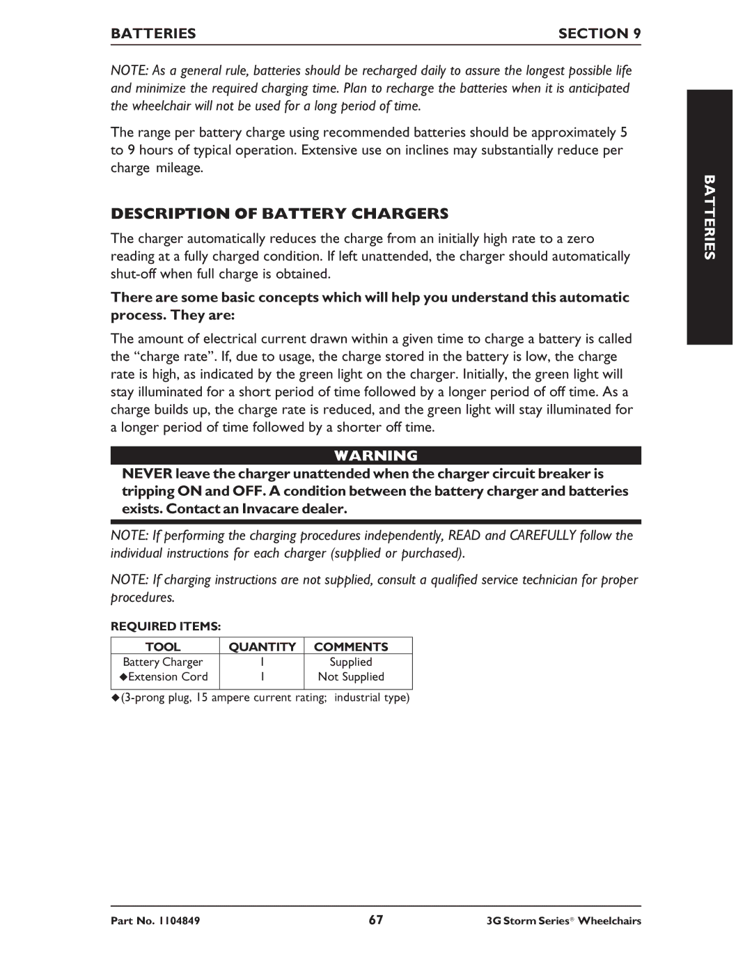 Invacare Ranger X RWD, Torque SP RWD, Arrow RWD Description of Battery Chargers, Required Items Tool Quantity Comments 