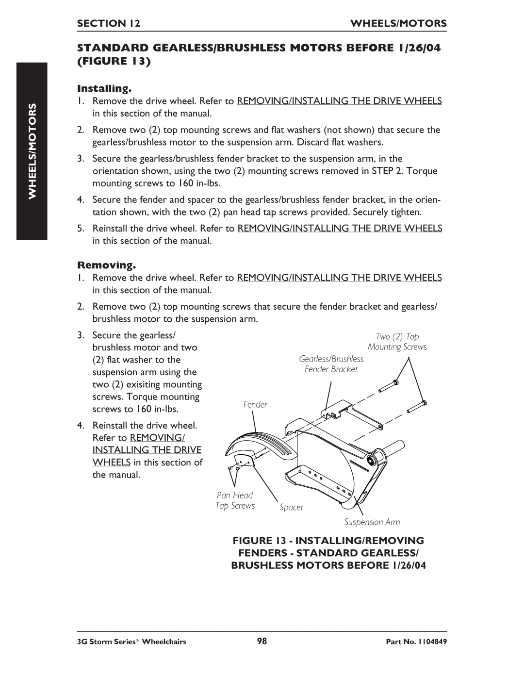 Invacare Arrow RWD, Torque SP RWD, Ranger X RWD service manual Standard GEARLESS/BRUSHLESS Motors Before 1/26/04 Figure 