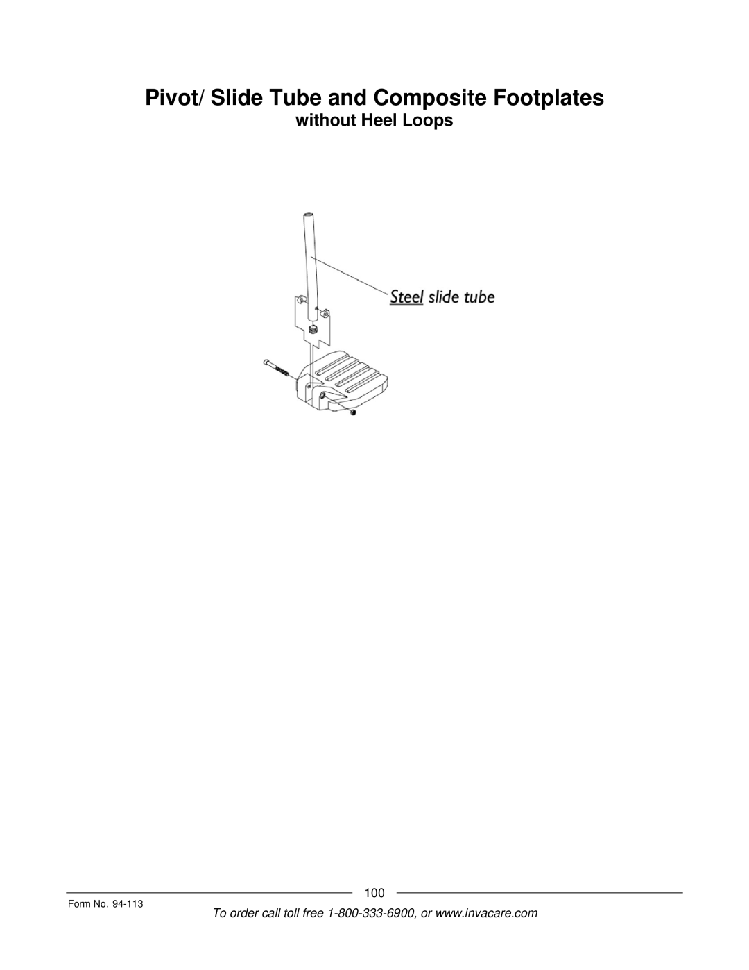 Invacare TorqueTM manual Pivot/ Slide Tube and Composite Footplates, Without Heel Loops 